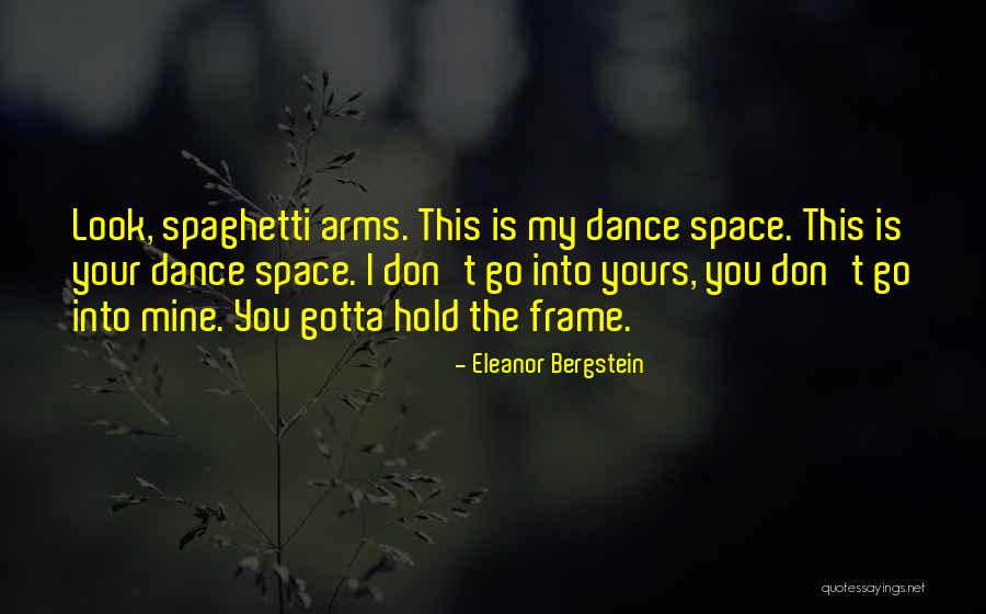 Your Mine I'm Yours Quotes By Eleanor Bergstein