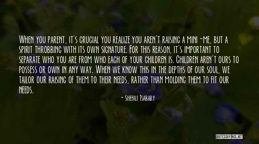 Your Mini Me Quotes By Shefali Tsabary Your Mini Me Quotes By Shefali Tsabary