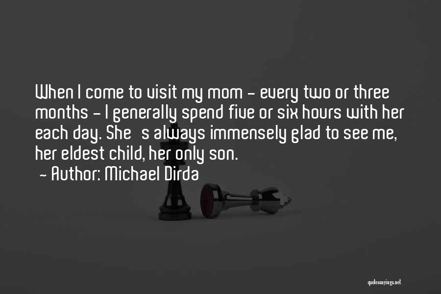 Your Mom From Son Quotes By Michael Dirda