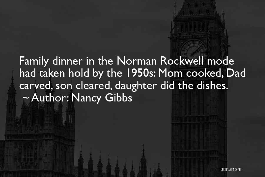 Your Mom From Son Quotes By Nancy Gibbs