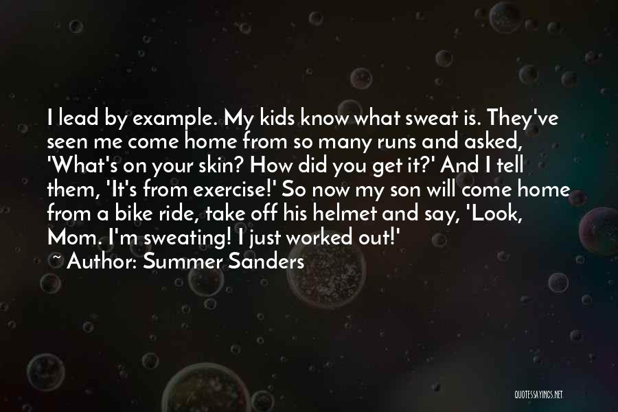 Your Mom From Son Quotes By Summer Sanders