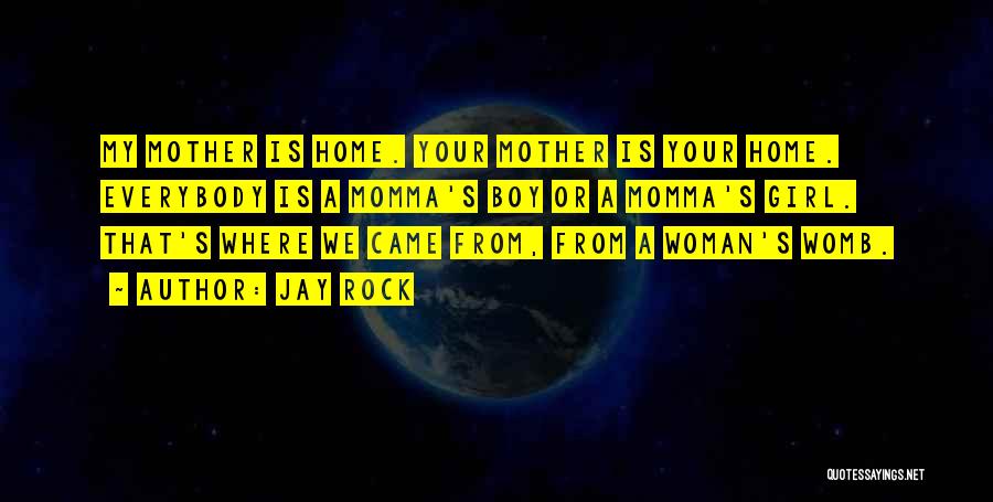 Your Momma Quotes By Jay Rock