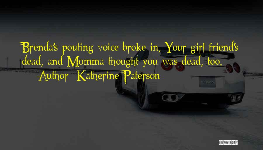 Your Momma Quotes By Katherine Paterson