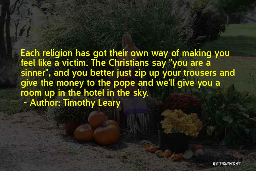 Your Money Quotes By Timothy Leary