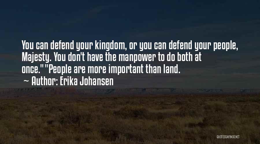 Your More Important Quotes By Erika Johansen