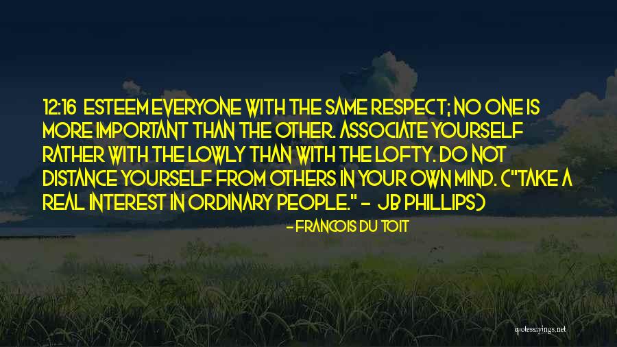 Your More Important Quotes By Francois Du Toit