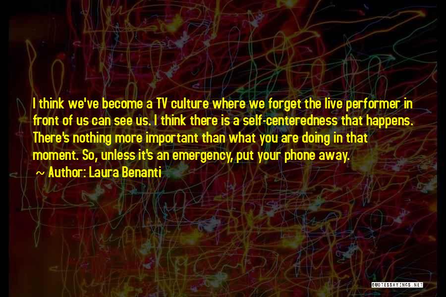Your More Important Quotes By Laura Benanti Your More Important Quotes By Laura Benanti