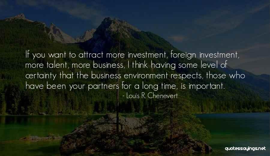 Your More Important Quotes By Louis R. Chenevert