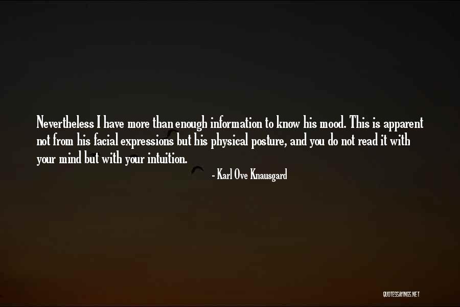 Your More Than Enough Quotes By Karl Ove Knausgard Your More Than Enough Quotes By Karl Ove Knausgard