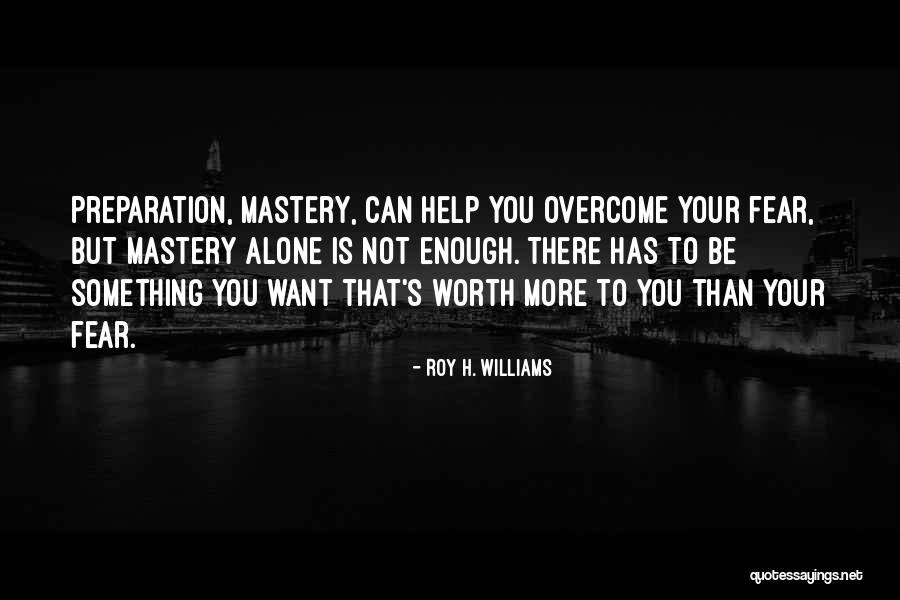 Your More Than Enough Quotes By Roy H. Williams Your More Than Enough Quotes By Roy H. Williams