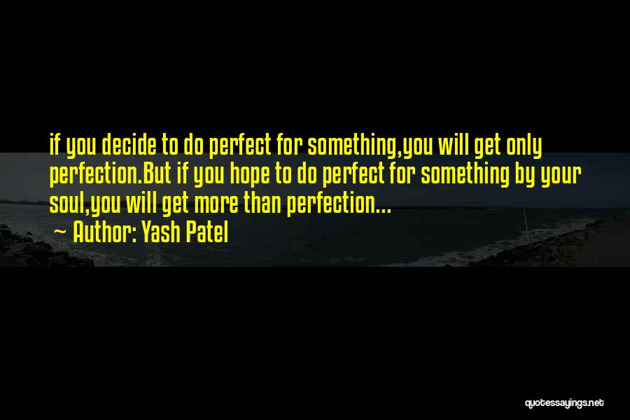 Your More Than Perfect Quotes By Yash Patel