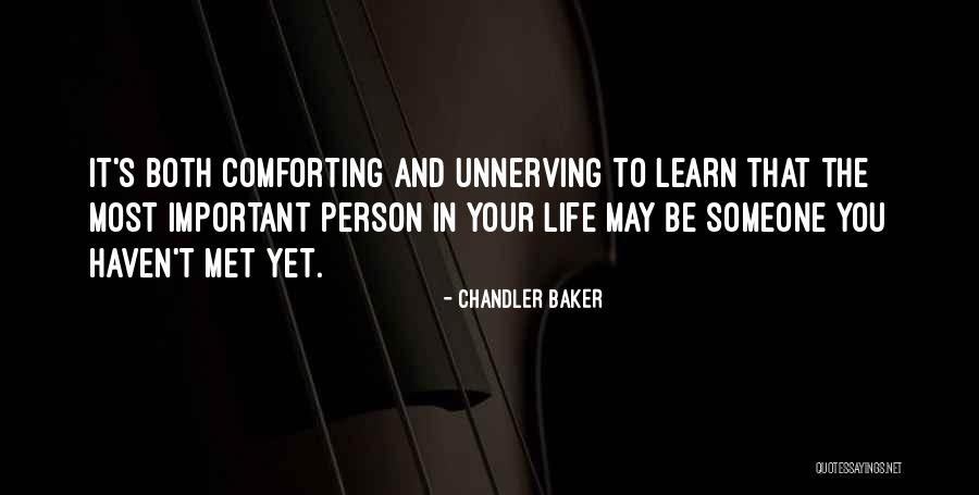 Your Most Important Person Quotes By Chandler Baker Your Most Important Person Quotes By Chandler Baker