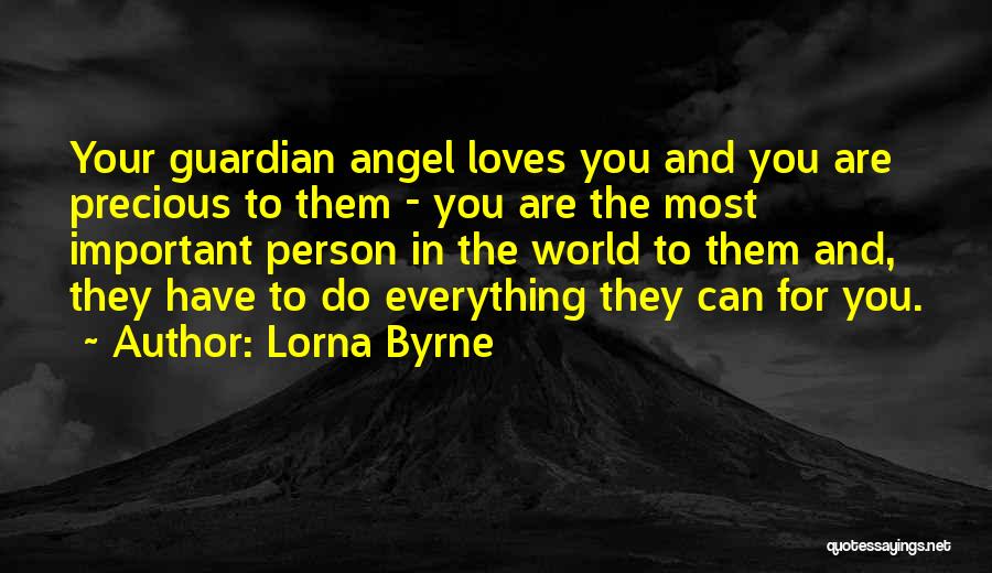 Your Most Important Person Quotes By Lorna Byrne