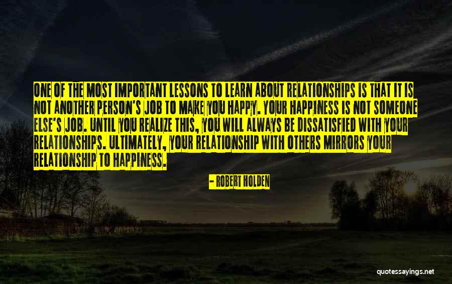 Your Most Important Person Quotes By Robert Holden Your Most Important Person Quotes By Robert Holden