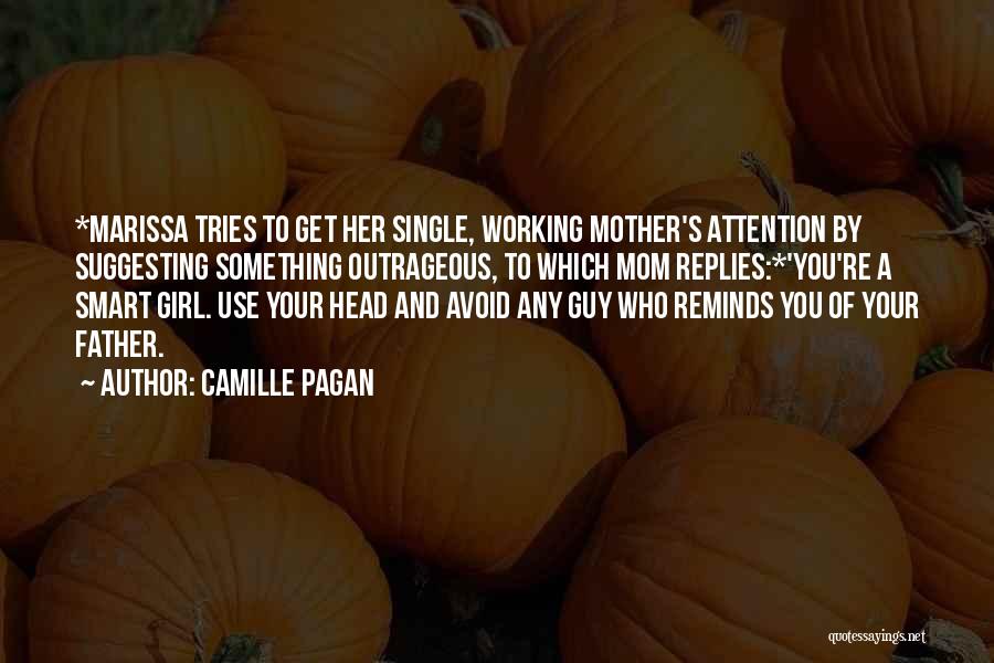 Your Mother And Father Quotes By Camille Pagan