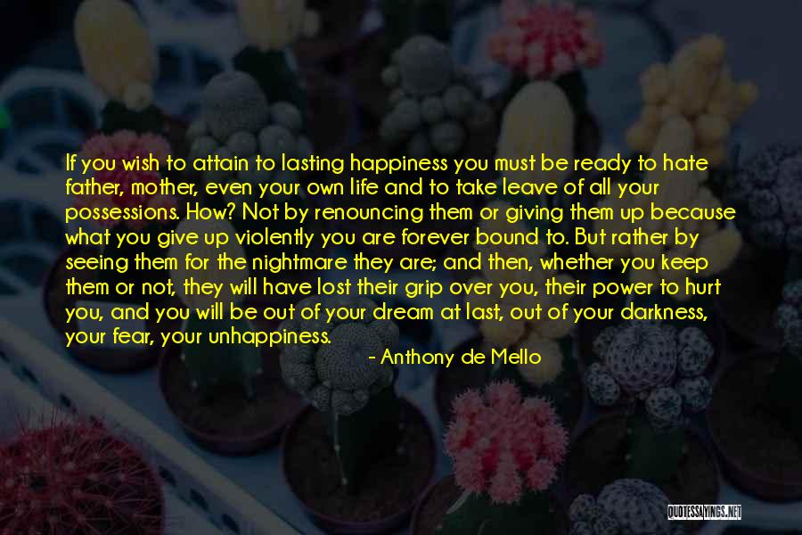 Your Mother Hate Quotes By Anthony De Mello