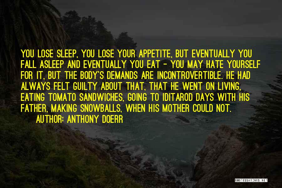 Your Mother Hate Quotes By Anthony Doerr