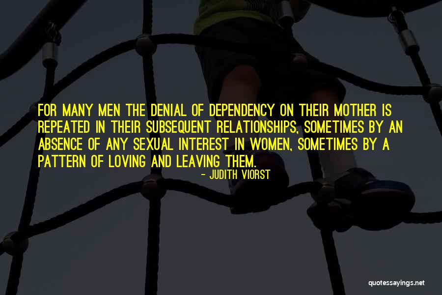 Your Mother Leaving You Quotes By Judith Viorst Your Mother Leaving You Quotes By Judith Viorst