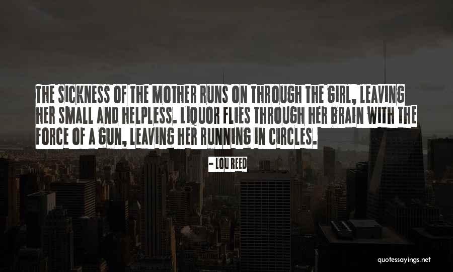 Your Mother Leaving You Quotes By Lou Reed Your Mother Leaving You Quotes By Lou Reed