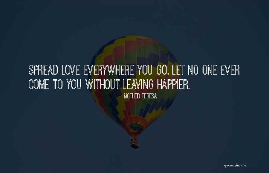 Your Mother Leaving You Quotes By Mother Teresa Your Mother Leaving You Quotes By Mother Teresa