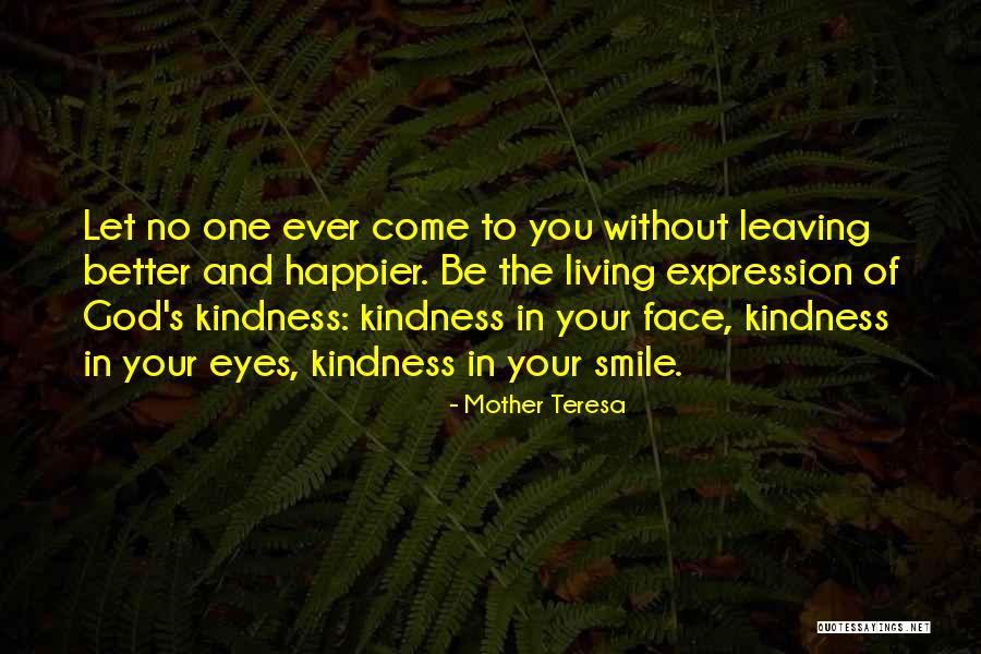 Your Mother Leaving You Quotes By Mother Teresa Your Mother Leaving You Quotes By Mother Teresa