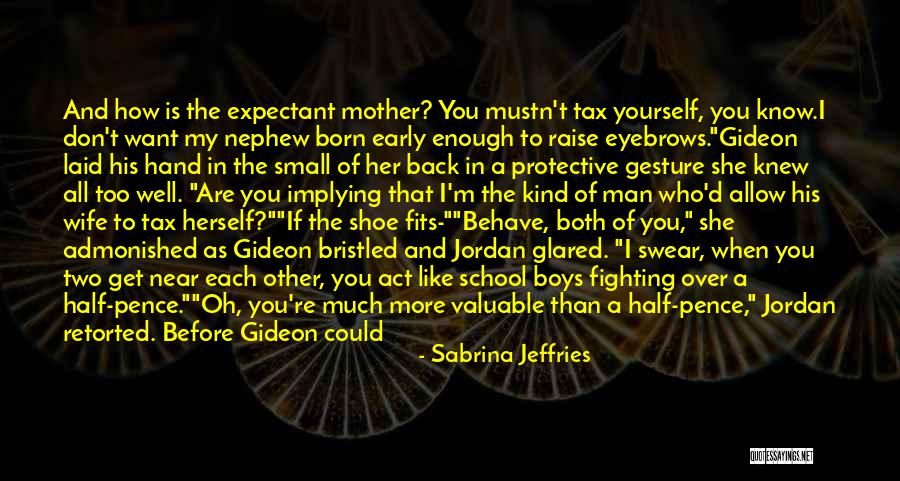 Your Mother Leaving You Quotes By Sabrina Jeffries Your Mother Leaving You Quotes By Sabrina Jeffries