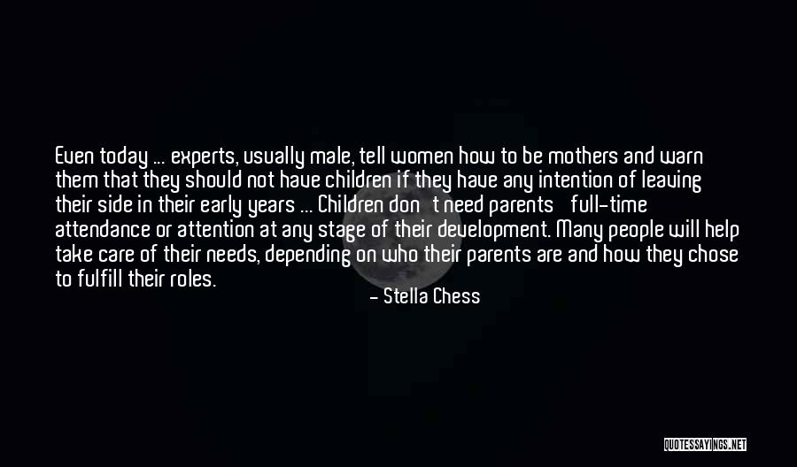 Your Mother Leaving You Quotes By Stella Chess