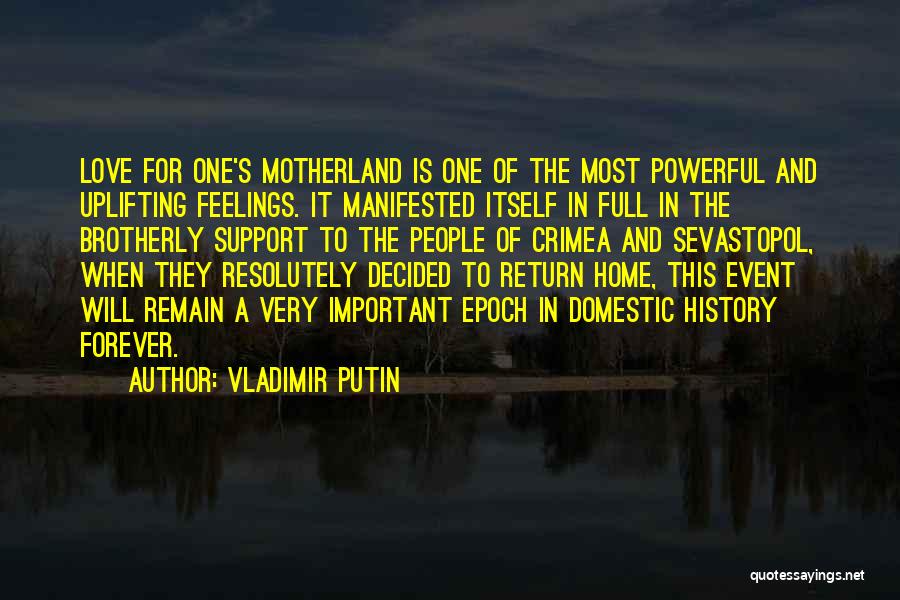 Your Motherland Quotes By Vladimir Putin