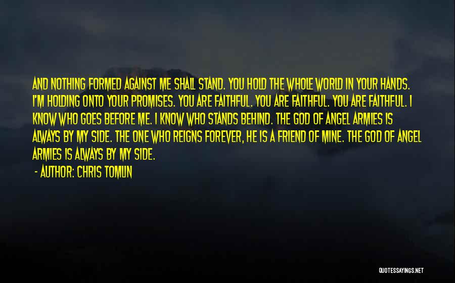 Your My Angel Best Friend Quotes By Chris Tomlin