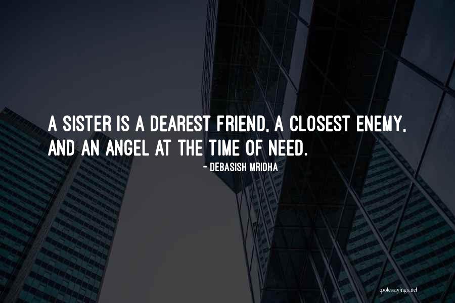 Your My Angel Best Friend Quotes By Debasish Mridha