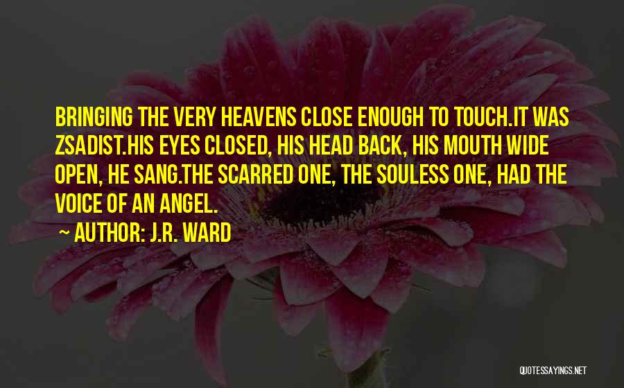 Your My Angel Now Quotes By J.R. Ward