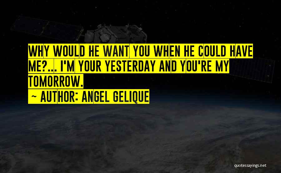 Your My Angel Quotes By Angel Gelique
