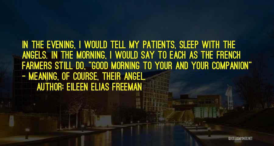 Your My Angel Quotes By Eileen Elias Freeman