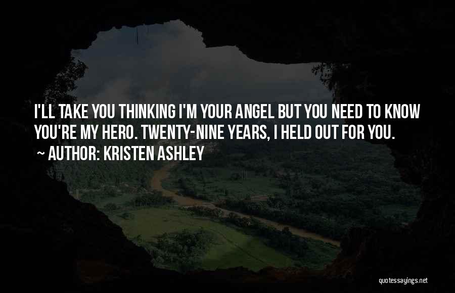 Your My Angel Quotes By Kristen Ashley