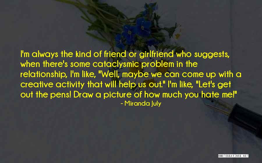Your My Best Friend Picture Quotes By Miranda July Your My Best Friend Picture Quotes By Miranda July