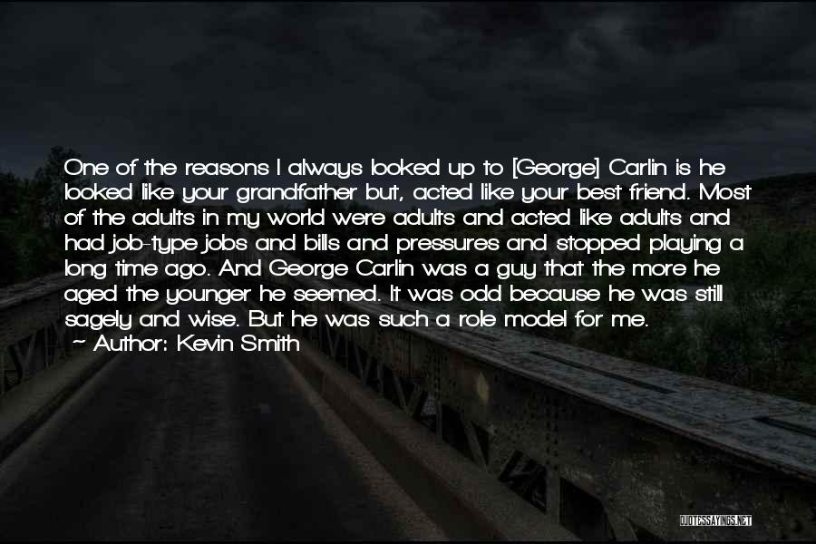 Your My Best Guy Friend Quotes By Kevin Smith