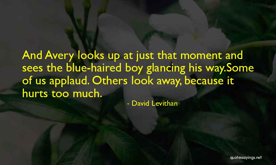 Your My Boy Blue Quotes By David Levithan Your My Boy Blue Quotes By David Levithan