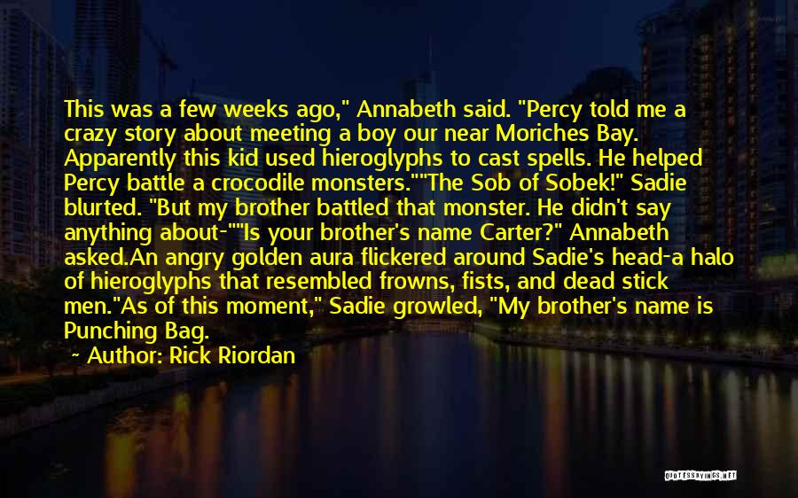 Your My Boy Quotes By Rick Riordan