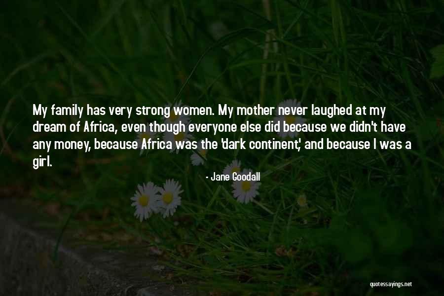 Your My Dream Girl Quotes By Jane Goodall