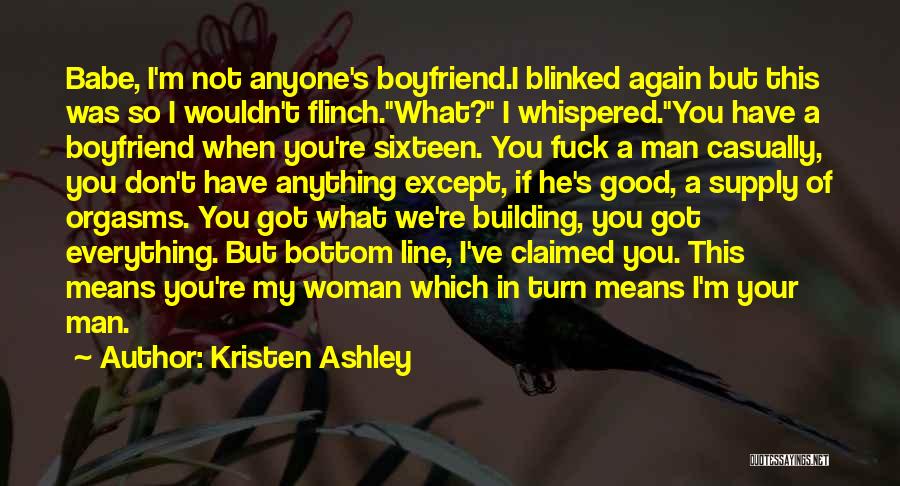 Your My Everything Boyfriend Quotes By Kristen Ashley