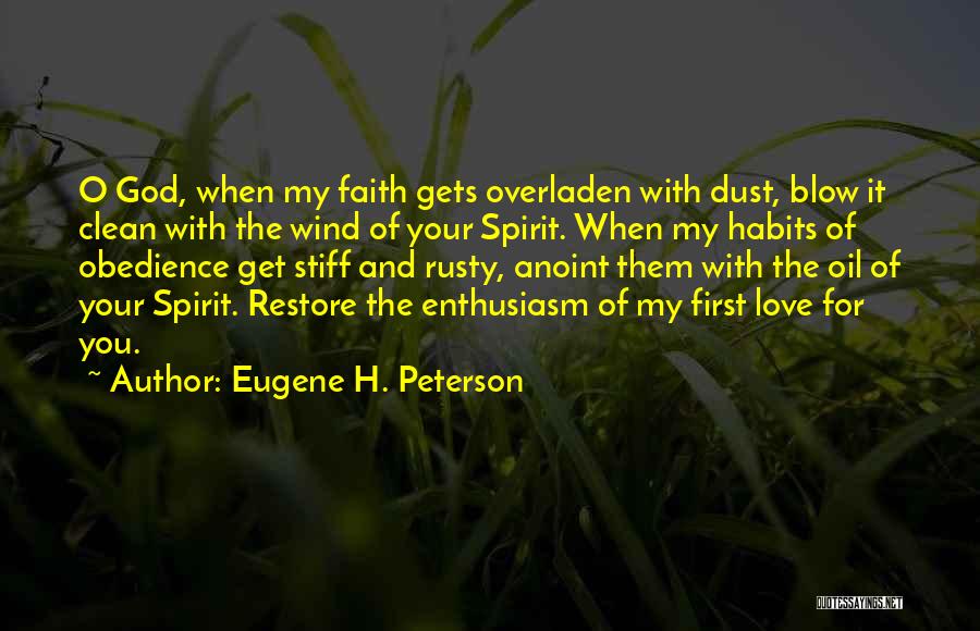 Your My First Love Quotes By Eugene H. Peterson