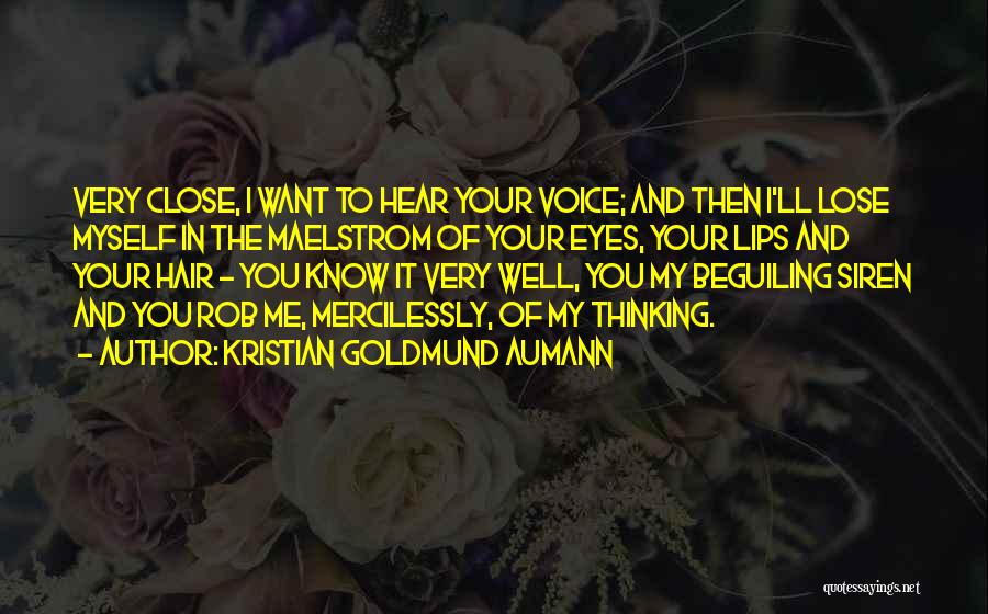 Your My First Love Quotes By Kristian Goldmund Aumann