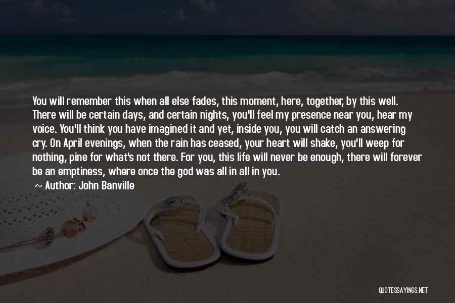 Your My Forever Quotes By John Banville