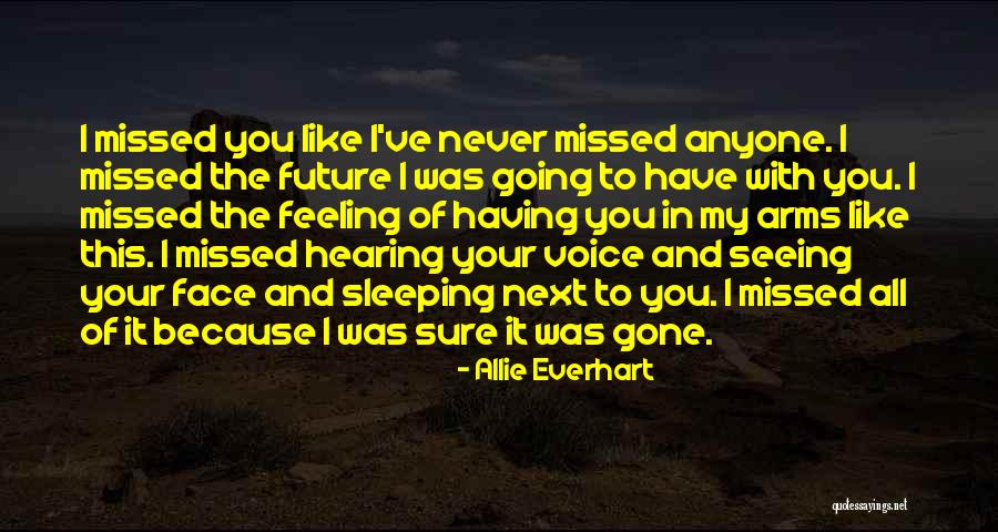 Your My Future Love Quotes By Allie Everhart Your My Future Love Quotes By Allie Everhart