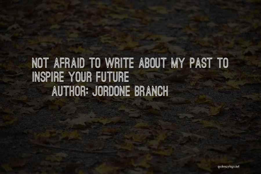 Your My Future Love Quotes By Jordone Branch