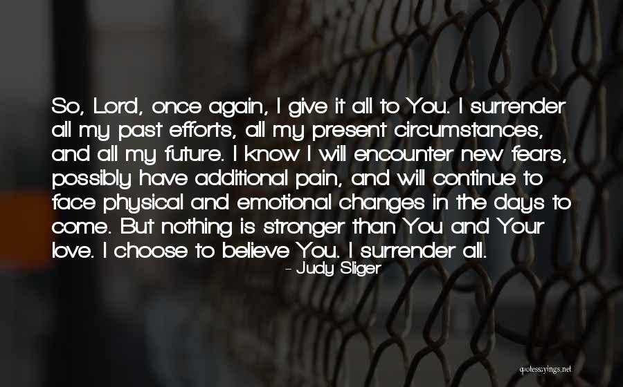 Your My Future Love Quotes By Judy Sliger Your My Future Love Quotes By Judy Sliger