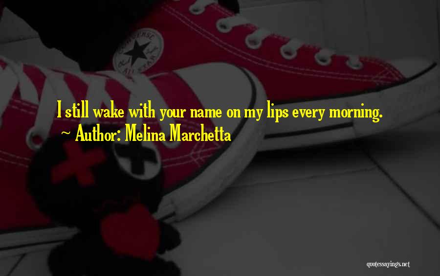 Your My Future Love Quotes By Melina Marchetta