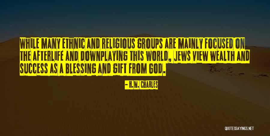Your My Gift From God Quotes By H.W. Charles Your My Gift From God Quotes By H.W. Charles