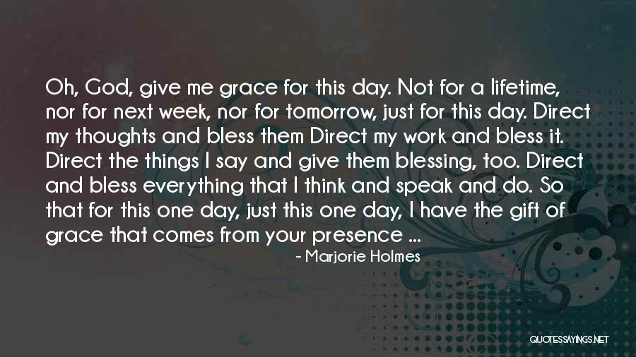 Your My Gift From God Quotes By Marjorie Holmes Your My Gift From God Quotes By Marjorie Holmes