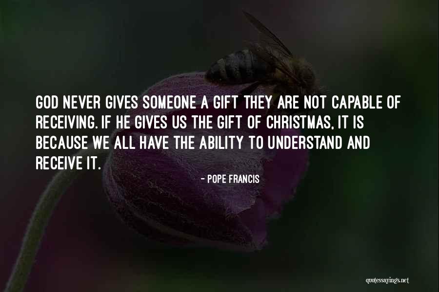 Your My Gift From God Quotes By Pope Francis Your My Gift From God Quotes By Pope Francis